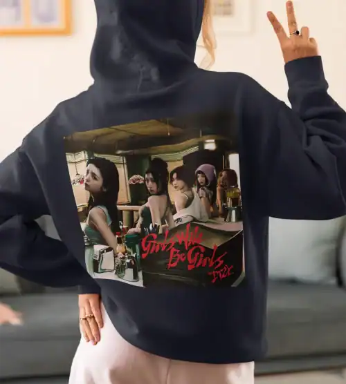 Itzy Girls will be Girls Hoodie #2